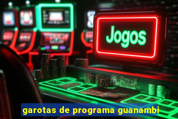 garotas de programa guanambi